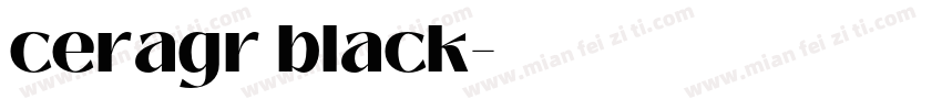 ceragr black字体转换